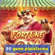 90 game plataforma